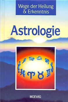 Wege der Heilung & Erkenntnis: Astrologie - Heidelore Kluge [Gebundene Ausgabe]