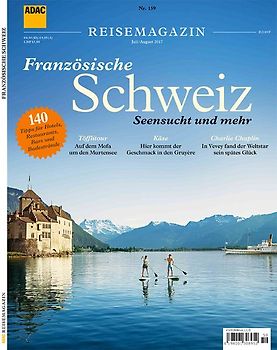 ADAC Reisemagazin Französische Schweiz