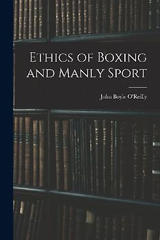 Ethics of Boxing and Manly Sport