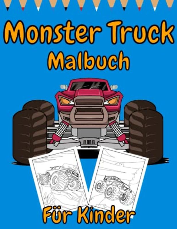 Monster Truck Malbuch Für Kinder: Einzigartiges Geschenk für Kinder ab 4 Jahren