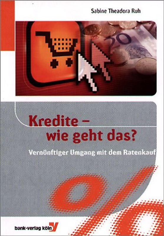 Kredite - wie geht das?