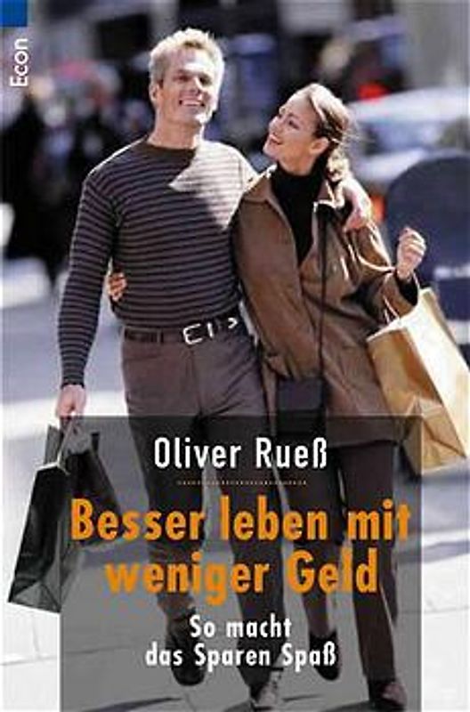 Besser leben mit weniger Geld