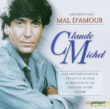 Claude Michel - Mal d'Amour