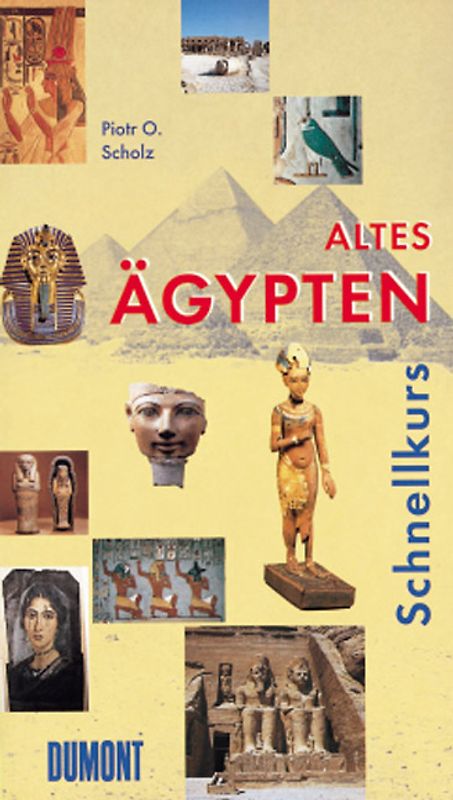 DuMont Schnellkurs Altes Ägypten