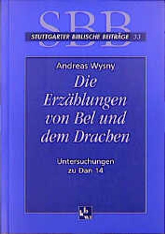 Die Erzählungen von Bel und dem Drachen