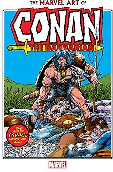 The Marvel Art of Conan the Barbarian