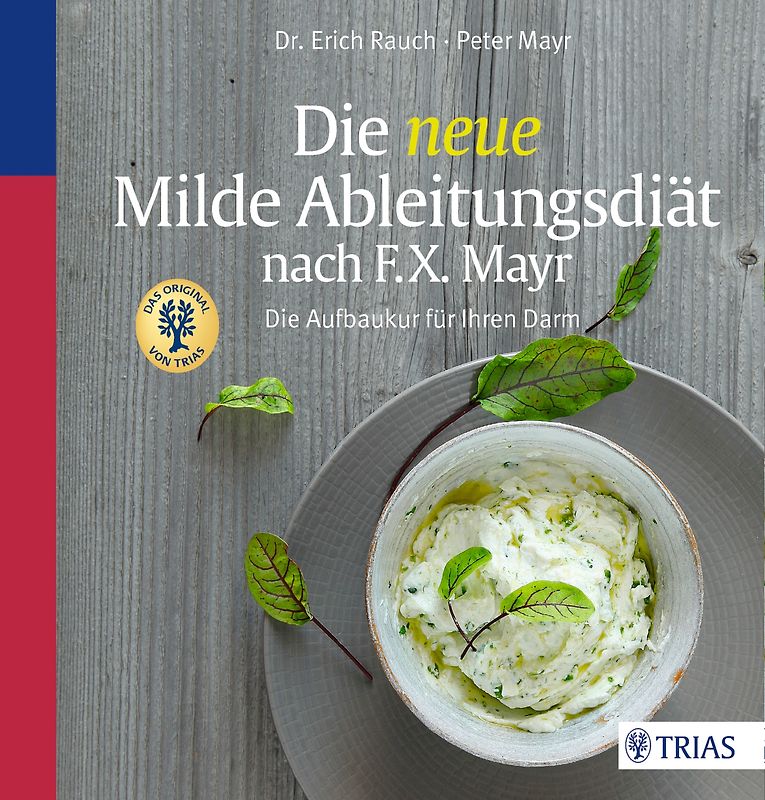 Die neue Milde Ableitungsdiät nach F.X. Mayr