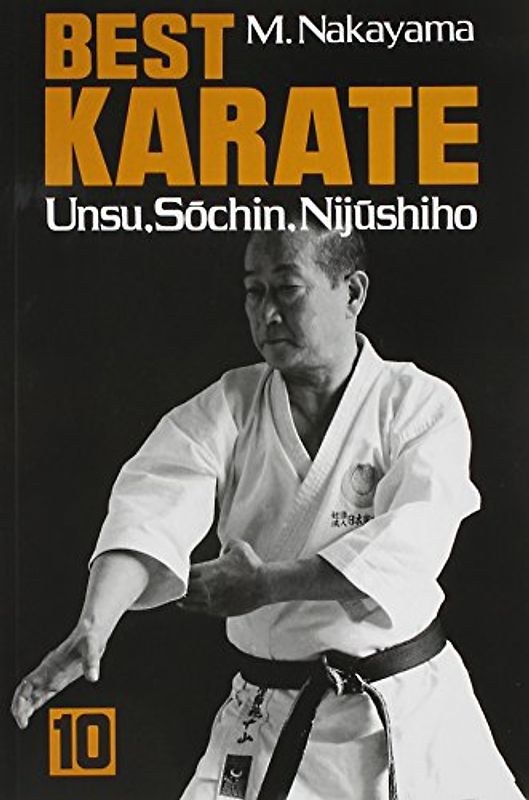 Best Karate, Vol.10: Unsu, Sochin, Nijushiho (Kodansha International) - Nakayama, Masatoshi