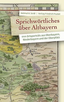 Sprichwörtliches über Altbayern