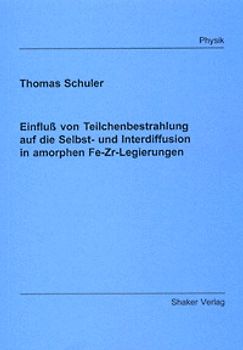 Einfluss von Teilchenbestrahlung auf die Selbst- und Interdiffusion in amorphen Fe-Zr-Legierungen