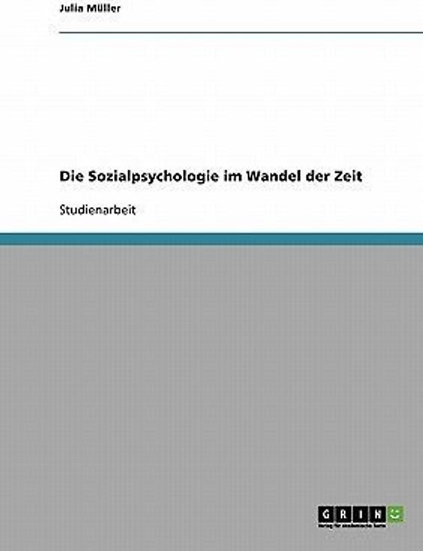 Die Sozialpsychologie im Wandel der Zeit