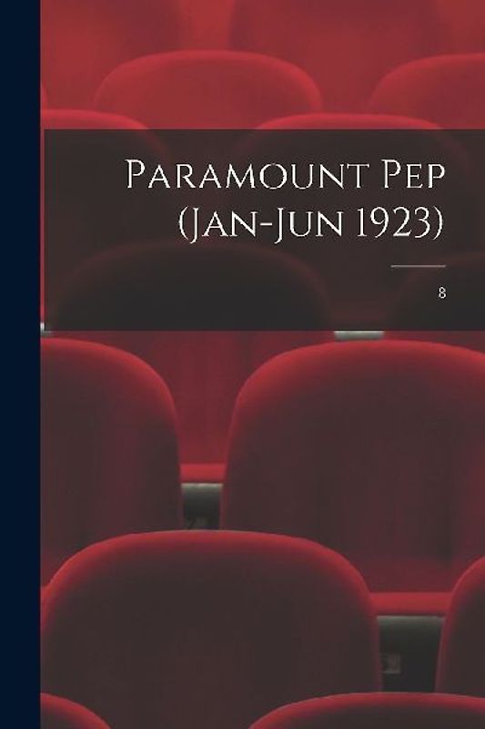 Paramount Pep (Jan-Jun 1923); 8