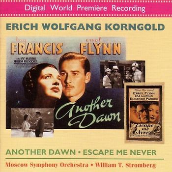 William Stromberg - KORNGOLD: Another Dawn / Escape Me Never