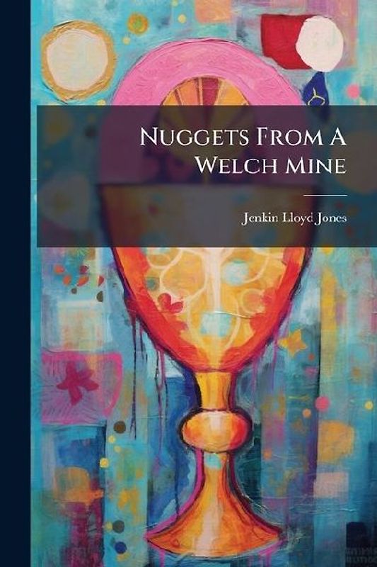 Nuggets From A Welch Mine