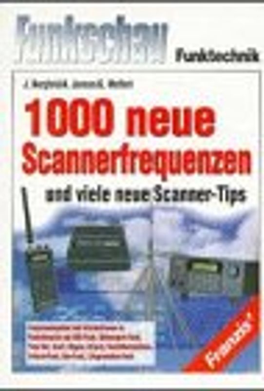 1000 neue Scannerfrequenzen und viele neue Scanner-Tips. Frequenzangaben und Informationen zu Funkdiensten wie BOS-Funk, Motorsport, Free Net, Scall, Skyper, Cityruf, Satellitentelefone, U-Boot-Funk