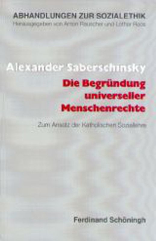 Die Begründung universeller Menschenrechte