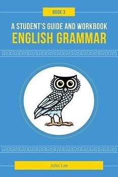 A Student's Guide to English Grammar Book 3