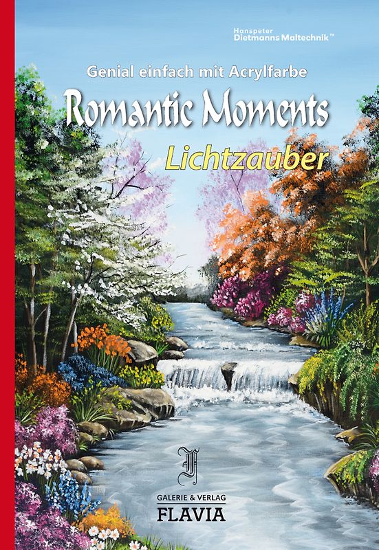 Genial einfach mit Acrylfarben - Romantic Moments - Lichtzauber