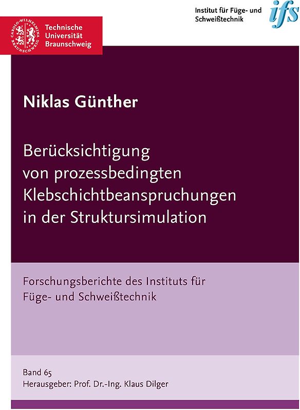 Berücksichtigung von prozessbedingten Klebschichtbeanspruchungen in der Struktursimulation