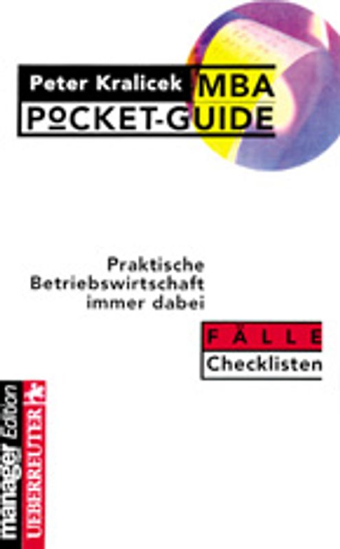 MBA-Pocket-Guide. Praktische Betriebswirtschaft immer dabei. Fälle /Checklisten