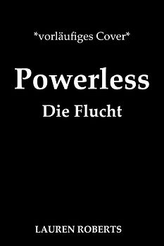 Powerless - Die Flucht