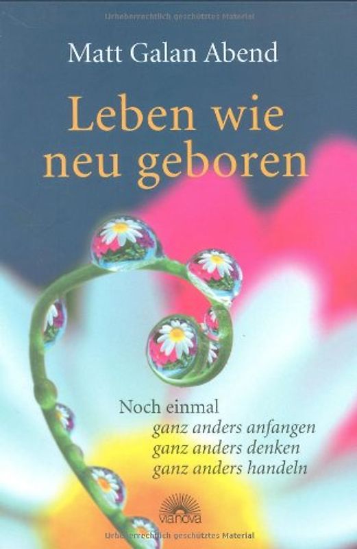 Leben wie neu geboren