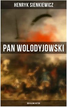 Pan Wolodyjowski: Der kleine Ritter