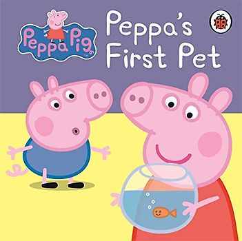 Peppa Pig: Peppa's First Pet: My First Storybook - Ladybird