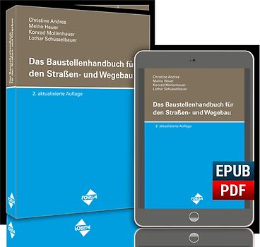 Das Baustellenhandbuch für den Straßen- und Wegebau