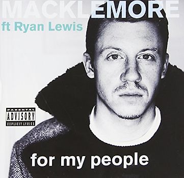 Macklemore & Ryan Lewis - For My People