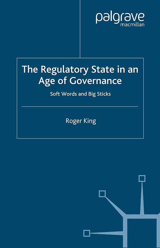 The Regulatory State in an Age of Governance