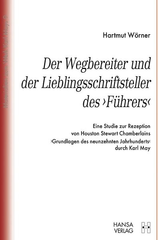 Der Wegbereiter und der Lieblingsschriftsteller des "Führers"