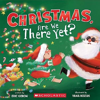 Christmas, Are We There Yet? (a Holiday Picture Book)