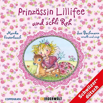 Prinzässin Lillifee und s'chli Reh