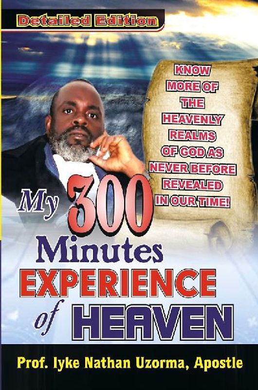 My 300 Minutes Experience of Heaven