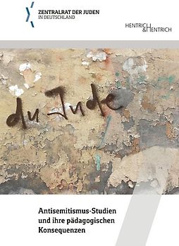 „Du Jude“. Antisemitismus-Studien und ihre pädagogischen Konsequenzen
