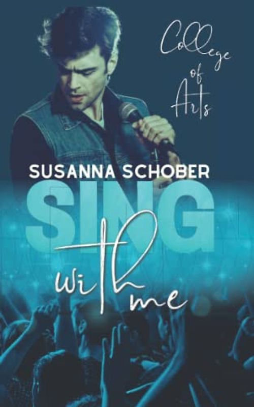 College of Arts: Sing with me (NEW ADULT College - Reihe 2)
