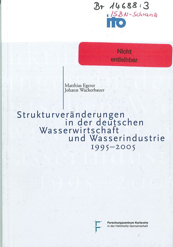 Strukturveränderungen in der deutschen Wasserwirtschaft und Wasserindustrie 1995-2005