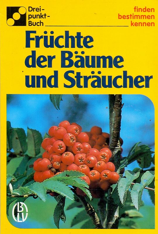 BLV-Dreipunktbestimmungsbücher. Finden - Bestimmen - Kennen