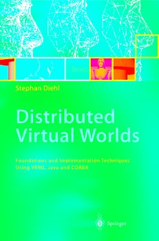 Distributed Virtual Worlds
