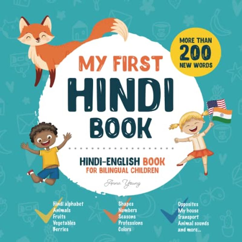 My First Hindi Book. Hindi-English Book for Bilingual Children: Hindi-English children's book with illustrations for kids. A great educational tool to ... Books for Bilingual Children, Band 1)