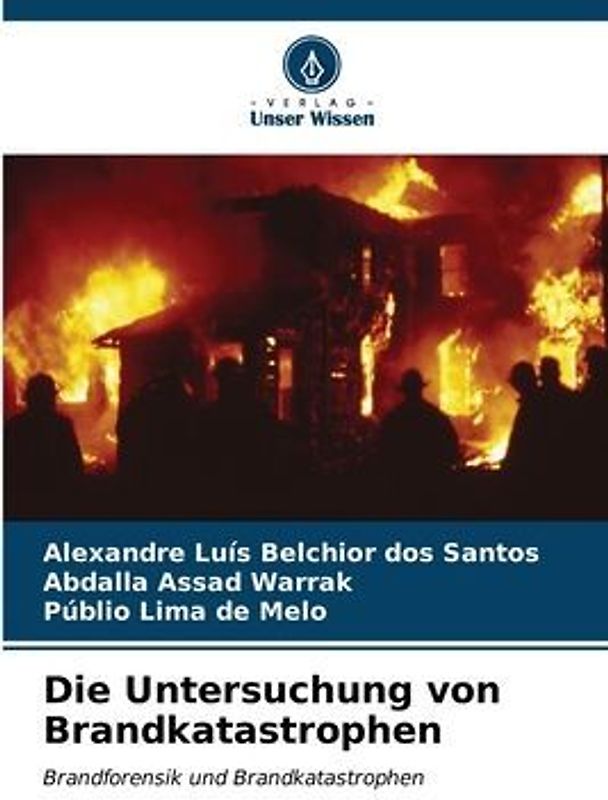 Die Untersuchung von Brandkatastrophen