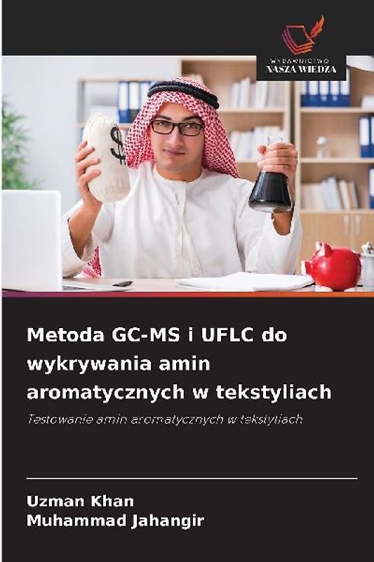 Metoda GC-MS i UFLC do wykrywania amin aromatycznych w tekstyliach