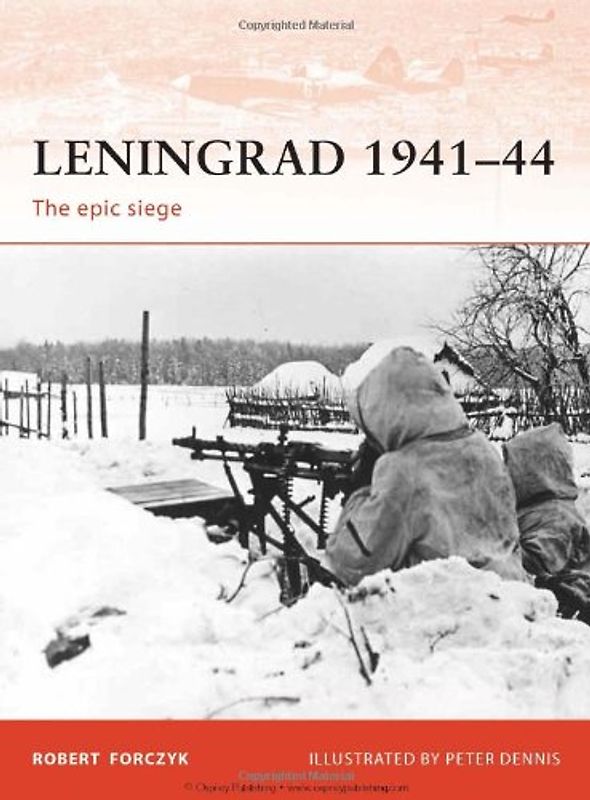 Leningrad 1941-44: The epic siege (Campaign) - Robert Forczyk