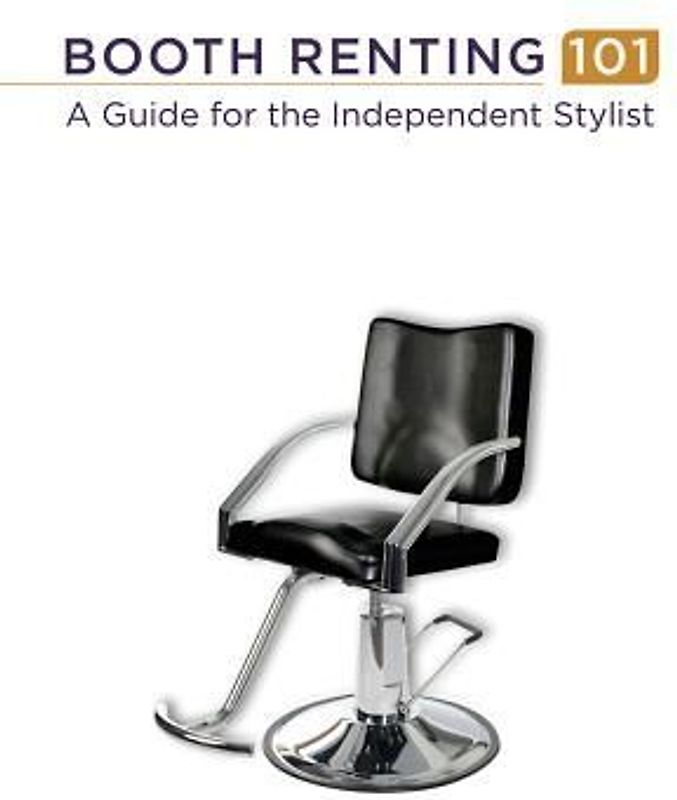 Booth Renting 101: A Guide for the Independent Stylist