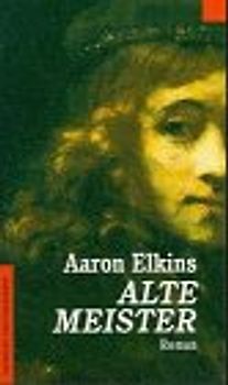 Alte Meister. Roman
