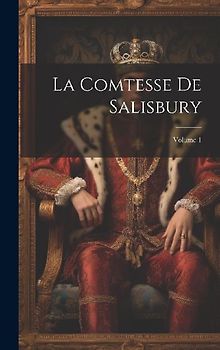 La Comtesse De Salisbury; Volume 1
