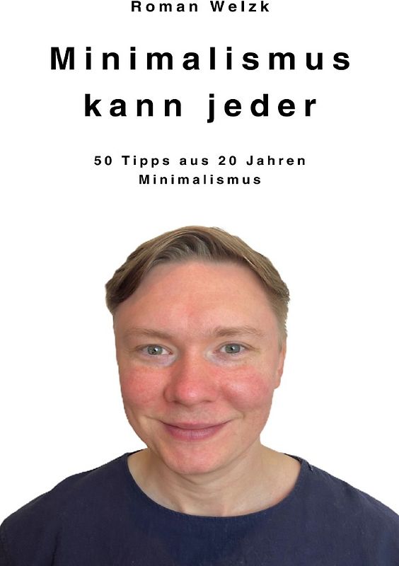 Minimalismus kann jeder