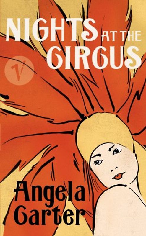 Nights At the Circus (Vintage Crucial Classics)