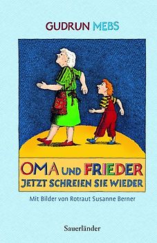 Oma und Frieder - jetzt schreien sie wieder